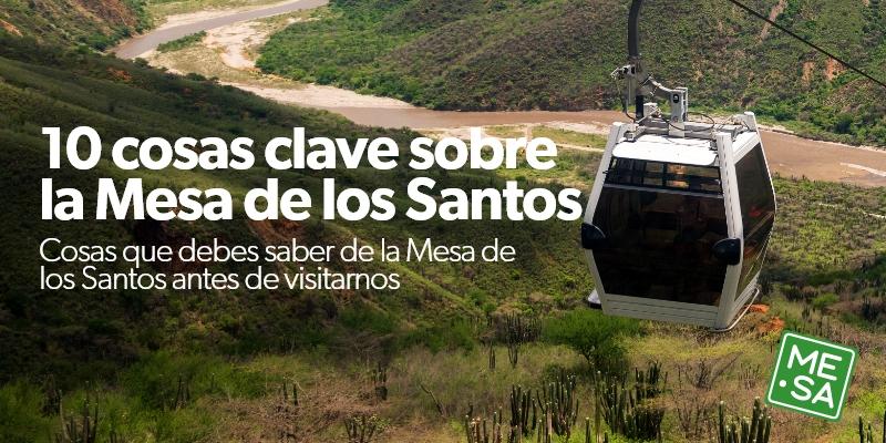 10 cosas que debes saber de la Mesa de los Santos, si quieres venir a visitarnos 10 cosas que debes saber de la Mesa de los Santos, si quieres venir a visitarnos